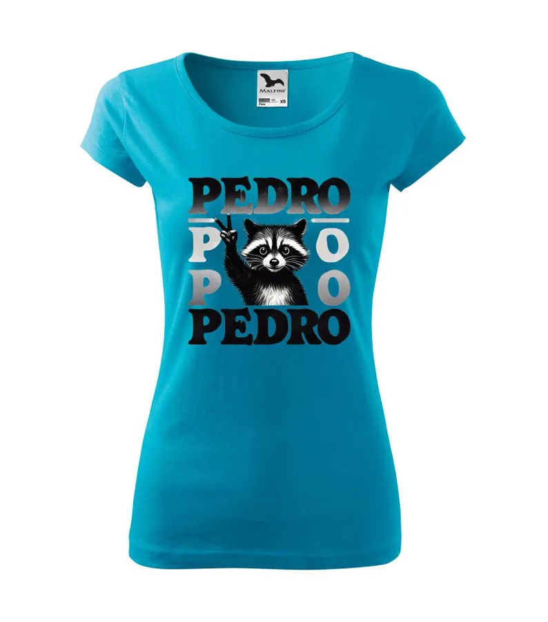 Dámske tričko Pedro, predro, predro