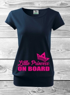 Tehotenské tričko s nápisom Little Princess on board