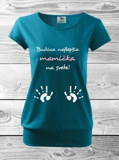 Tehotenské tričko s nápisom Budúca najlepšia mamička